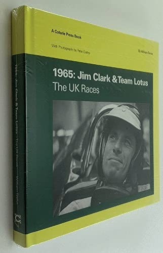 1965: Jim Clark & Team Lotus: The UK Races by Taylor, William Book The Fast Free