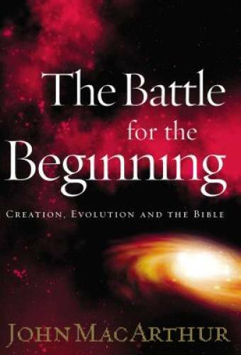 The Battle for the Beginning: The Bible on Creation and the Fall of Adam – GOOD