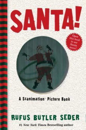 Santa!: A Scanimation Picture Book by Rufus Butler Seder