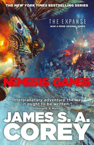 Nemesis Games (The Expanse) – Paperback By Corey, James S. A. – GOOD
