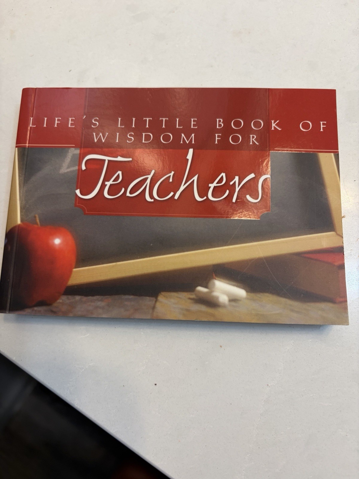 LIFE’S LITTLE BOOK OF WISDOM FOR TEACHERS (LIFE’S LITTLE By Barbour Publishing