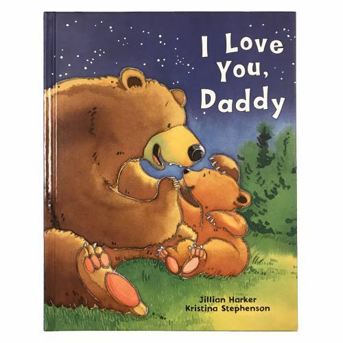 I Love You, Daddy: A Tale of Encoura- 1680524267, hardcover, Jilliam Harker, new
