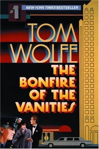 The Bonfire of the Vanities – Paperback By Wolfe, Tom – GOOD