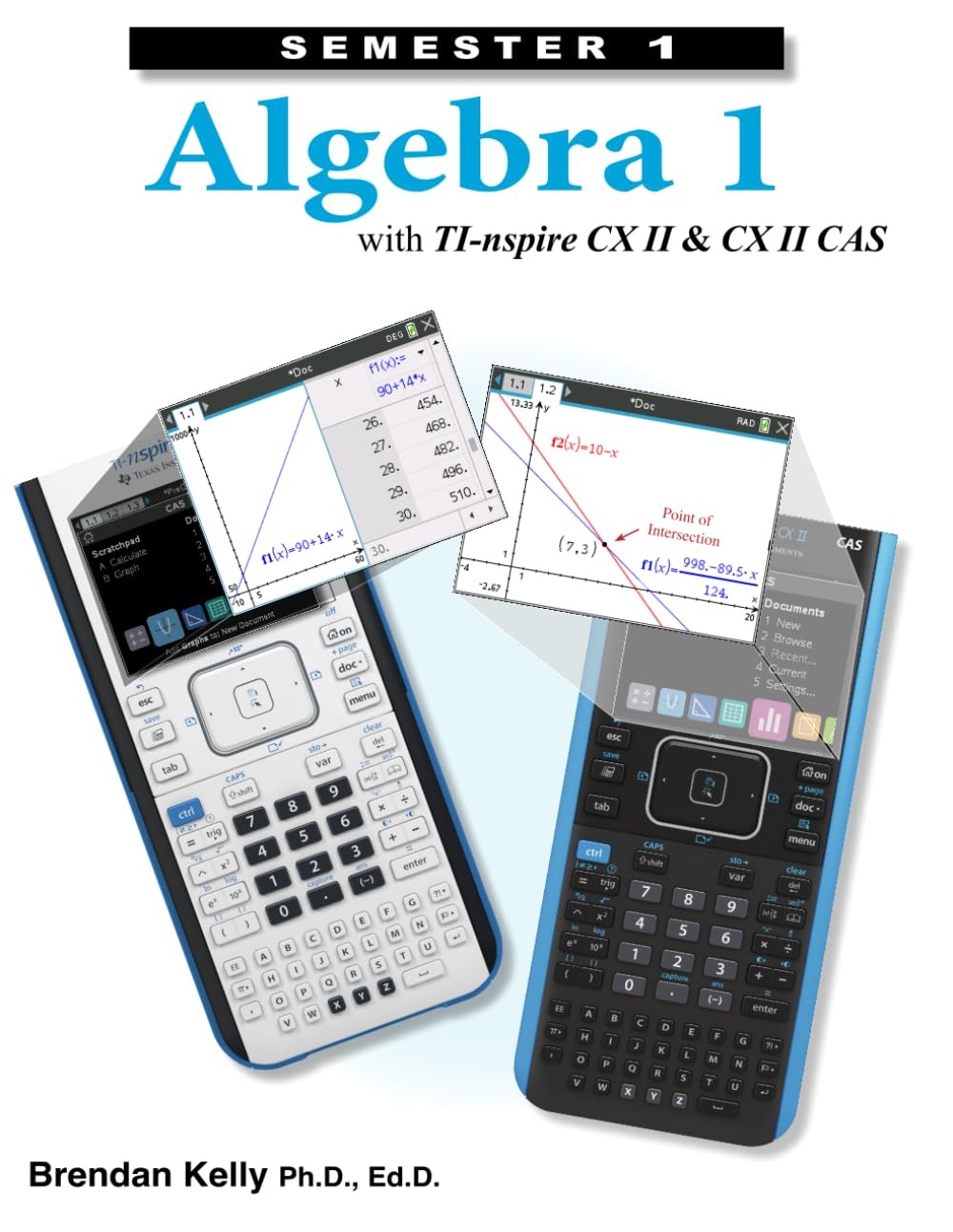 Algebra 1 with TI-nspire CX II & CX II CAS: Semester 1 (Books for Learning A