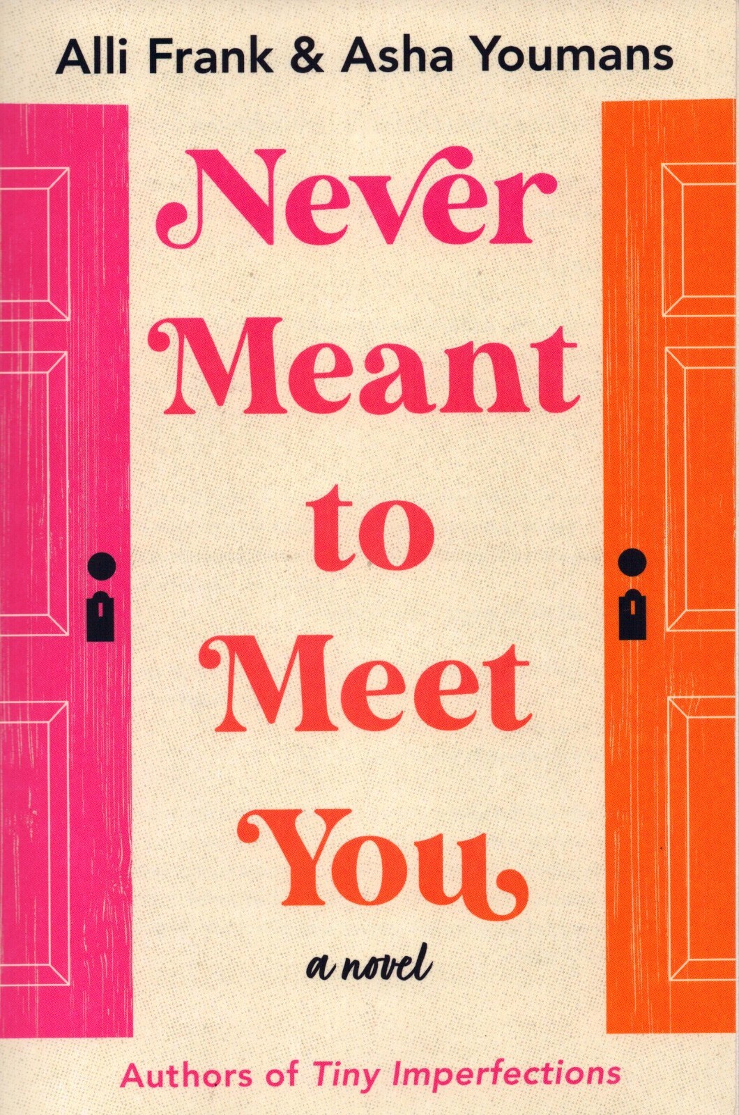 Never Meant to Meet You Novel Alli Frank & Asha Youmans 2022 Montlake PB