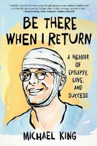 Michael King Be There When I Return (Paperback)