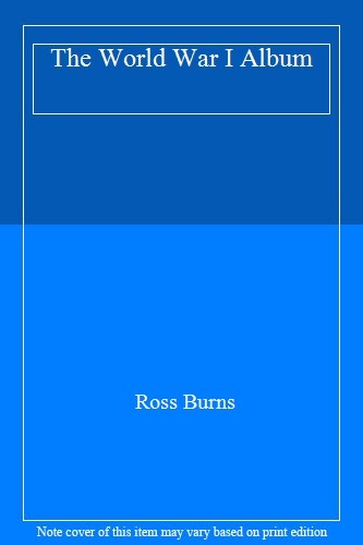 World War I Album By ROSS BURNS