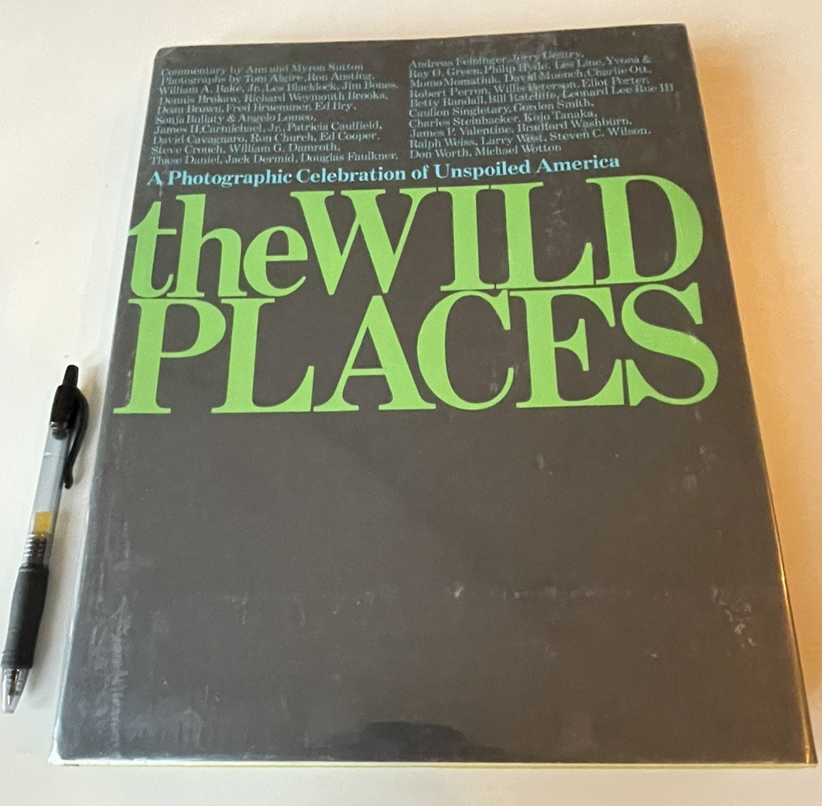 The Wild Places: A Photographic Celebration of Unspoiled America HC DJ In Mylar