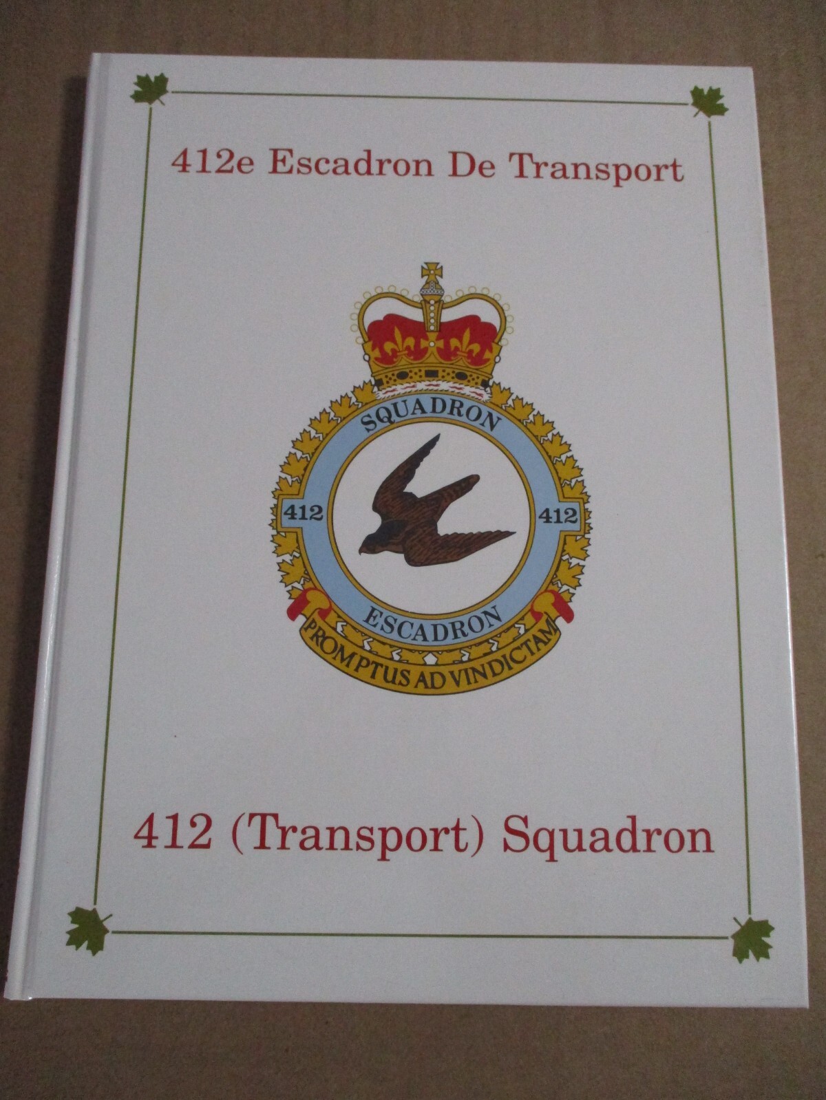 412 (Transport) Squadron RCAF 1936-1995 412e Escadron de Transport New HC Book