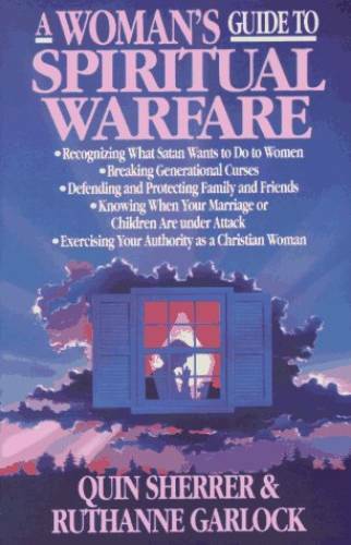 A Woman’s Guide to Spiritual Warfare: A Woman’s Guide for Battle (W – ACCEPTABLE