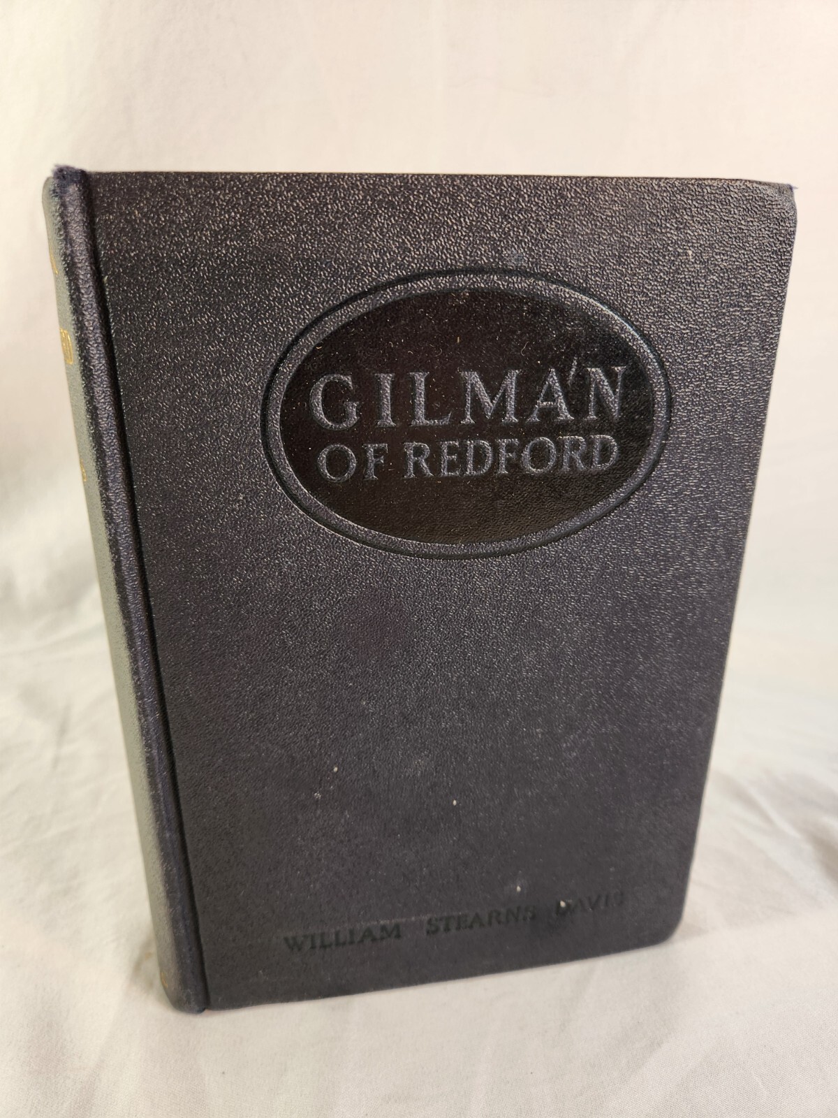 Gilman of Redford by William Davis 1927 Hardcover American Revolutionary War