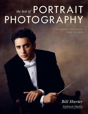 Best of Portrait Photography : Techniques and Images from the Pros by Bill …