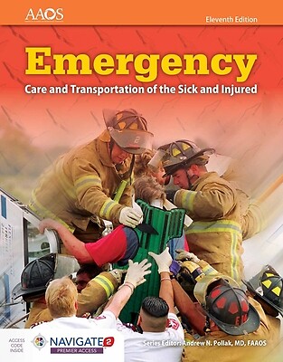 Emergency Care and Transportation of the Sick and Injured Includes Navigate…