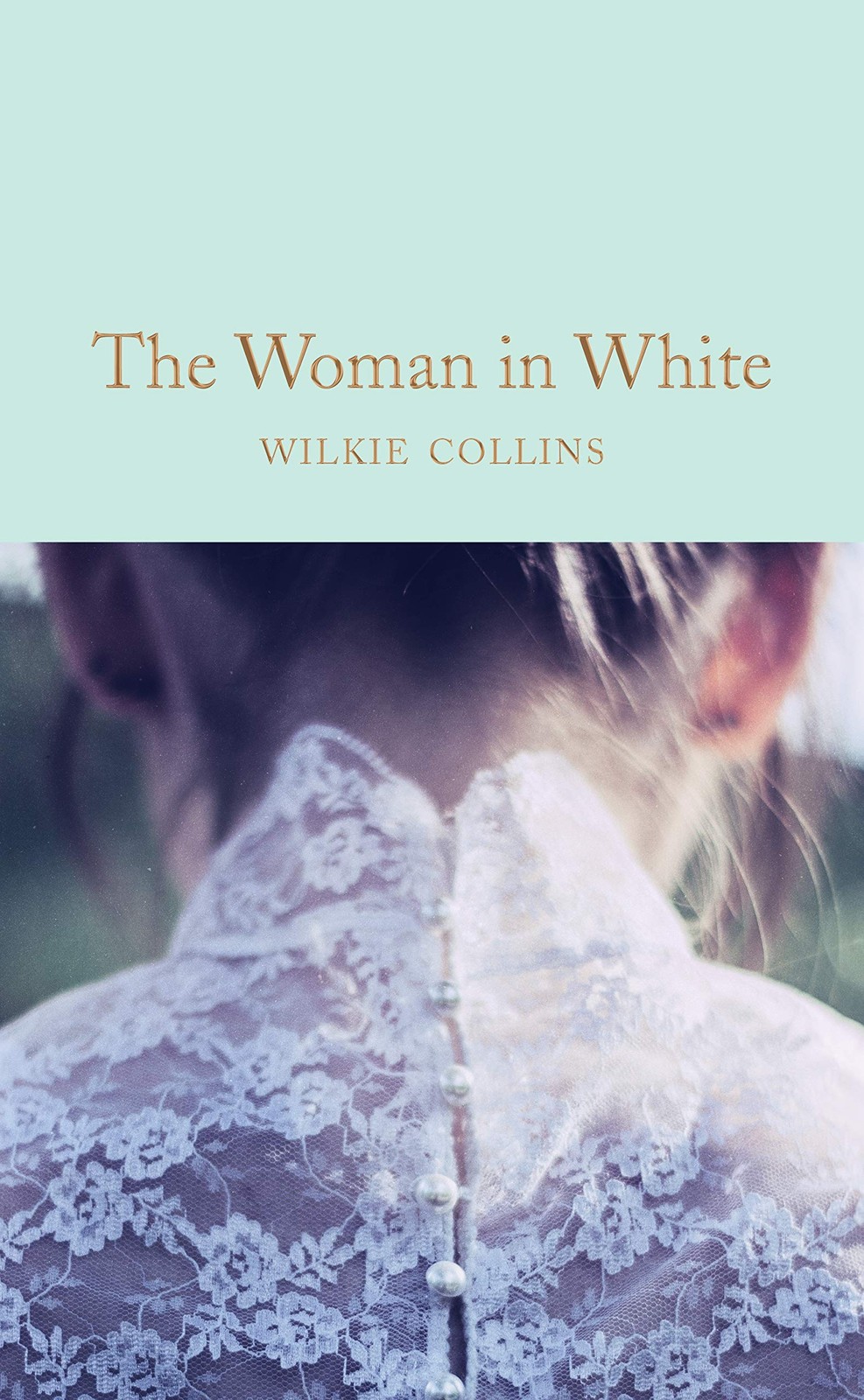 The Woman in White (Macmillan Collector’s Library)