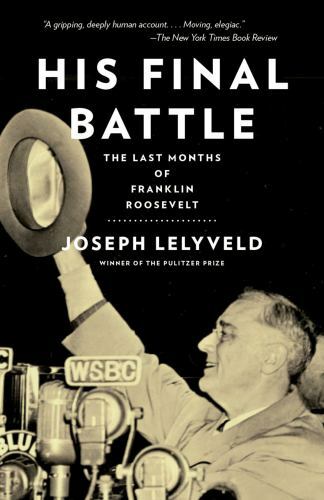 His Final Battle: The Last Months of Frank- 034580659X, paperback, Lelyveld, new