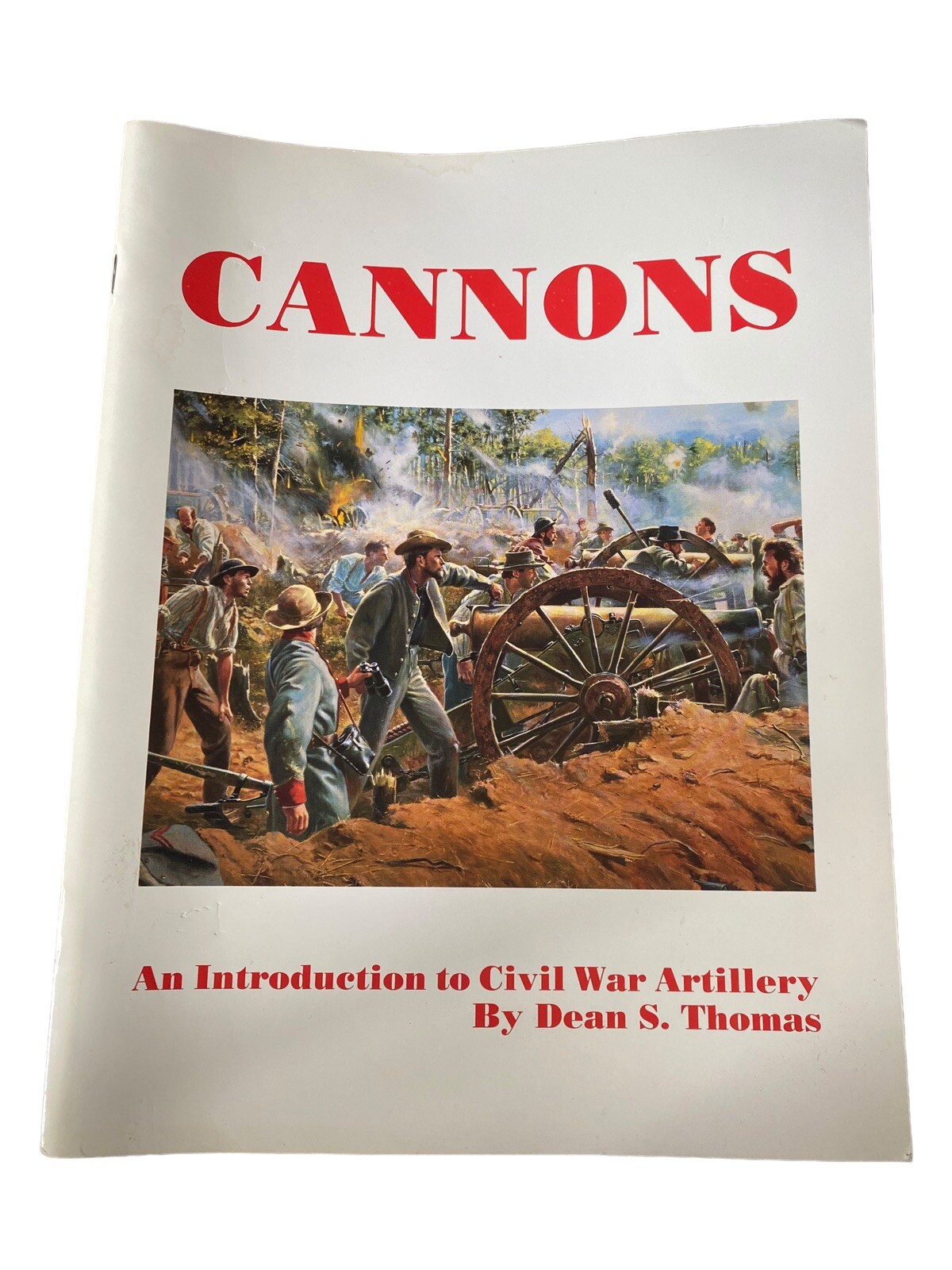 Cannons – An Introduction to Civil War Artillery Paperback Dean Thomas 72 Pages