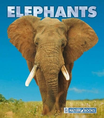 Elephants (New Naturebooks, 1264)