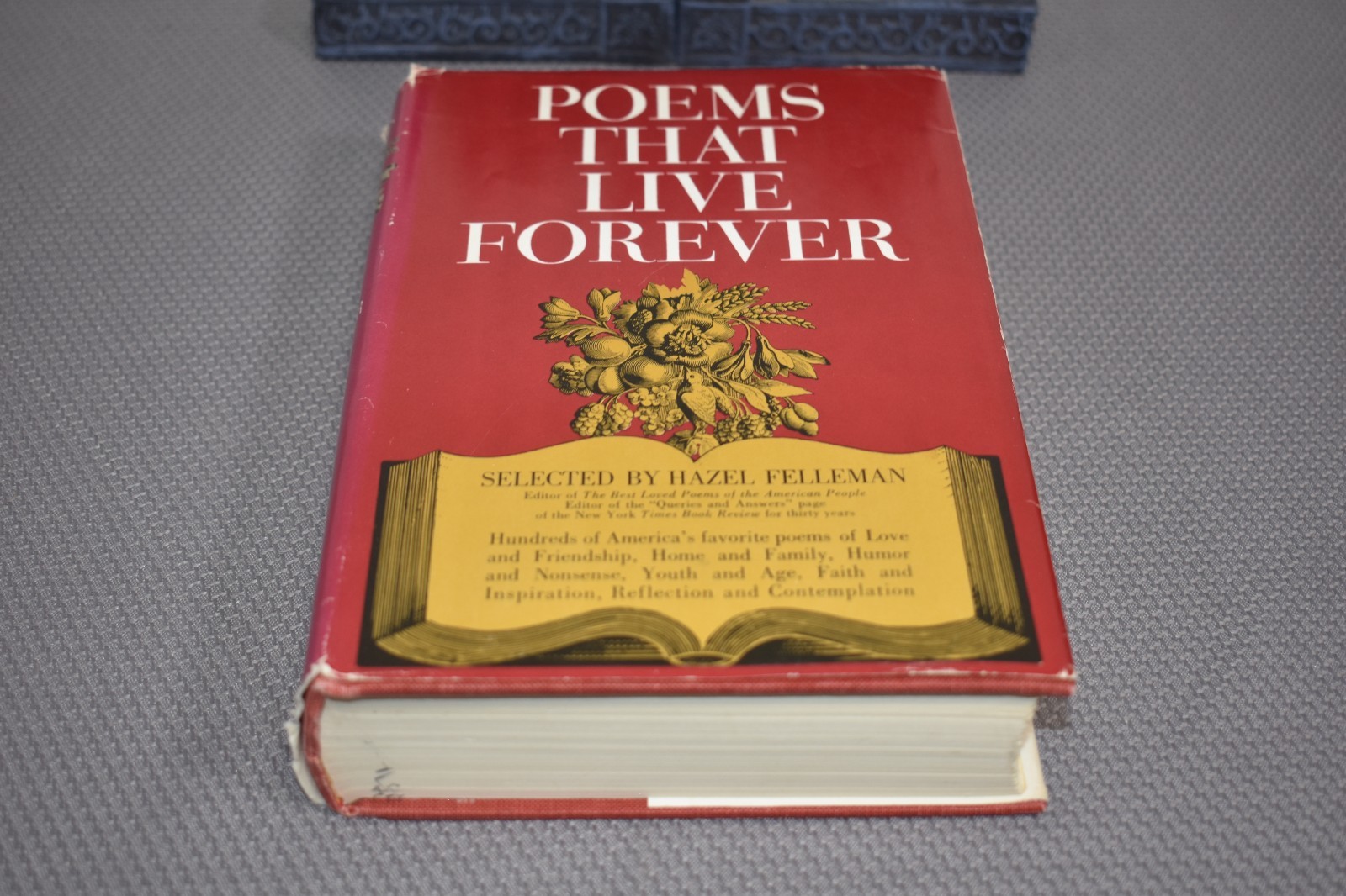 Poems that Live Forever by Hazel Felleman (1st Edition/First Printing,hardcover)