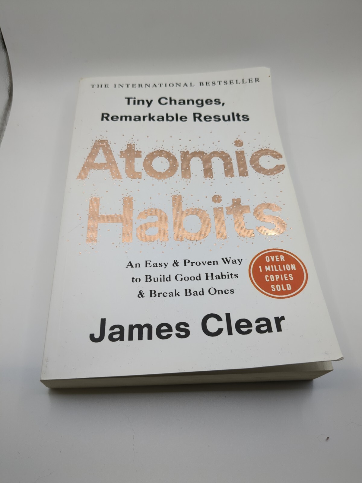 *Atomic Habits* by James Clear Build Good Habits & Break Bad Ones (Paperback).