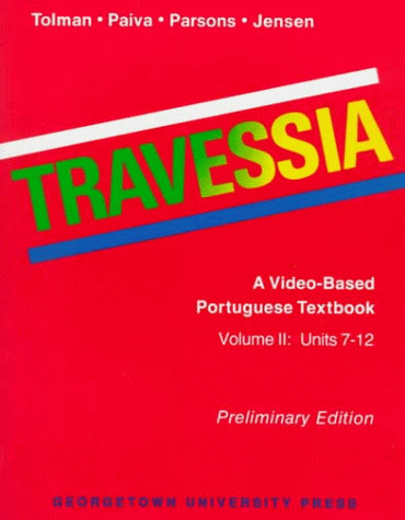 Travessia: A Video-Based Portuguese Textbook : Units 7-12 (English and Portu…