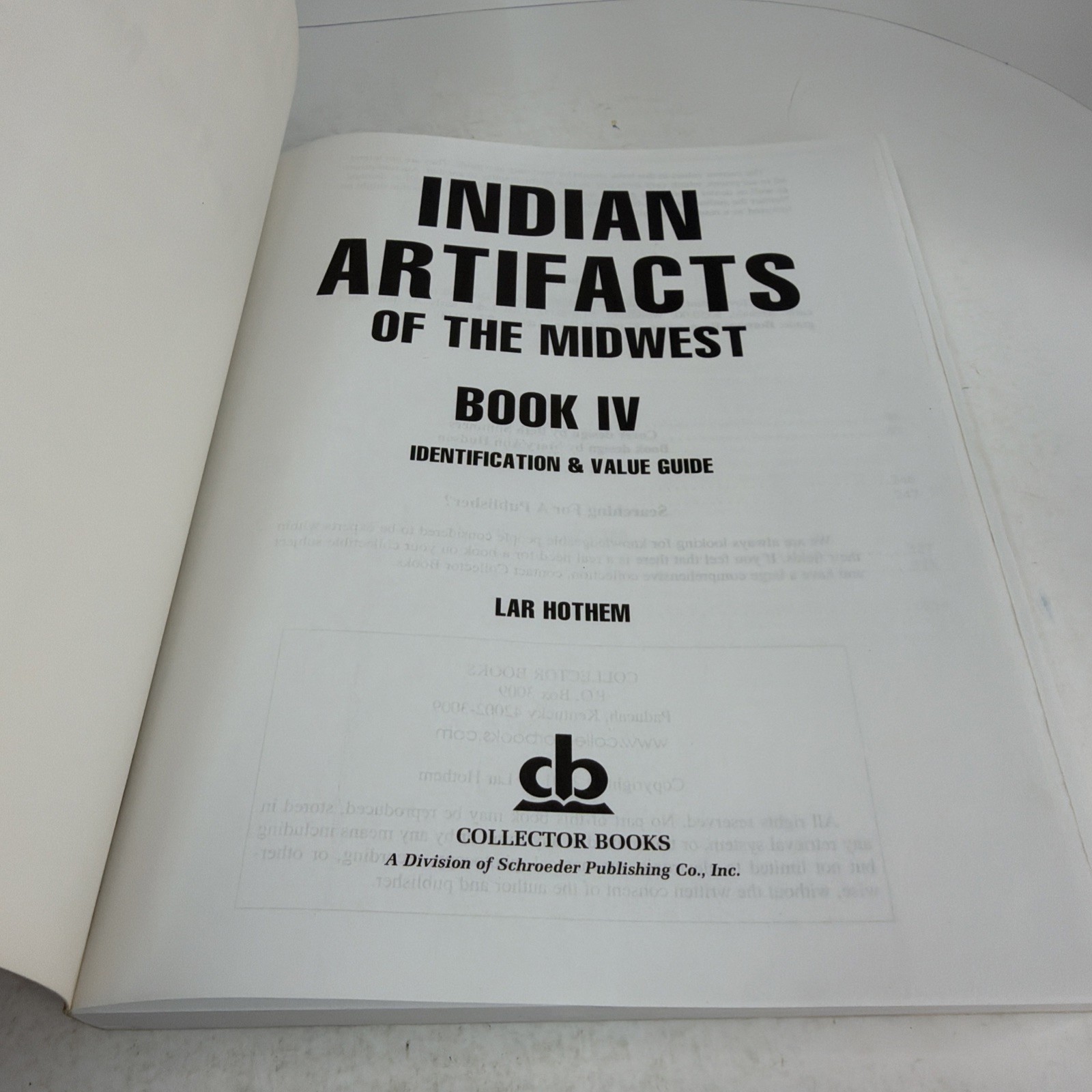 Indian Artifacts of the Midwest Book IV: Identification & Value Guide 2001 PB