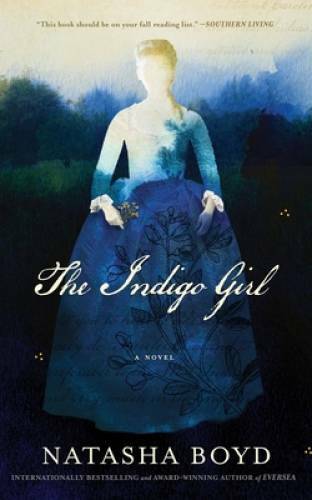 The Indigo Girl – Hardcover By Natasha Boyd – GOOD