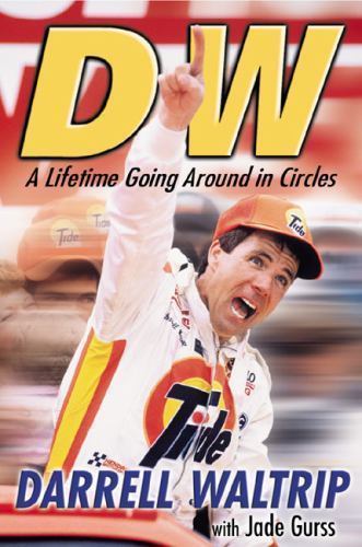 DW: A Lifetime Going Around in Circles- Darell Waltrip, 9780399151538, hardcover