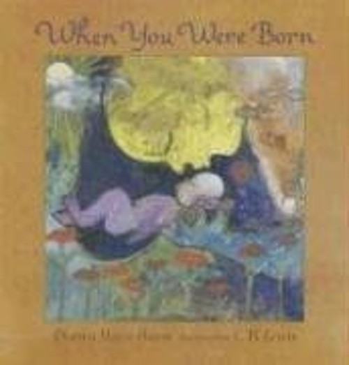 When You Were Born Hardcover Dianna Hutts Aston