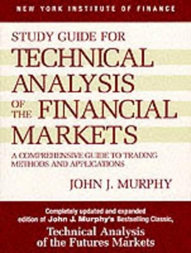John J. Murphy Study Guide to Technical Analysis of the Financial Ma (Paperback)