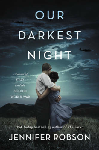 Our Darkest Night: A Novel of Italy and the Second World War – Paperback – GOOD
