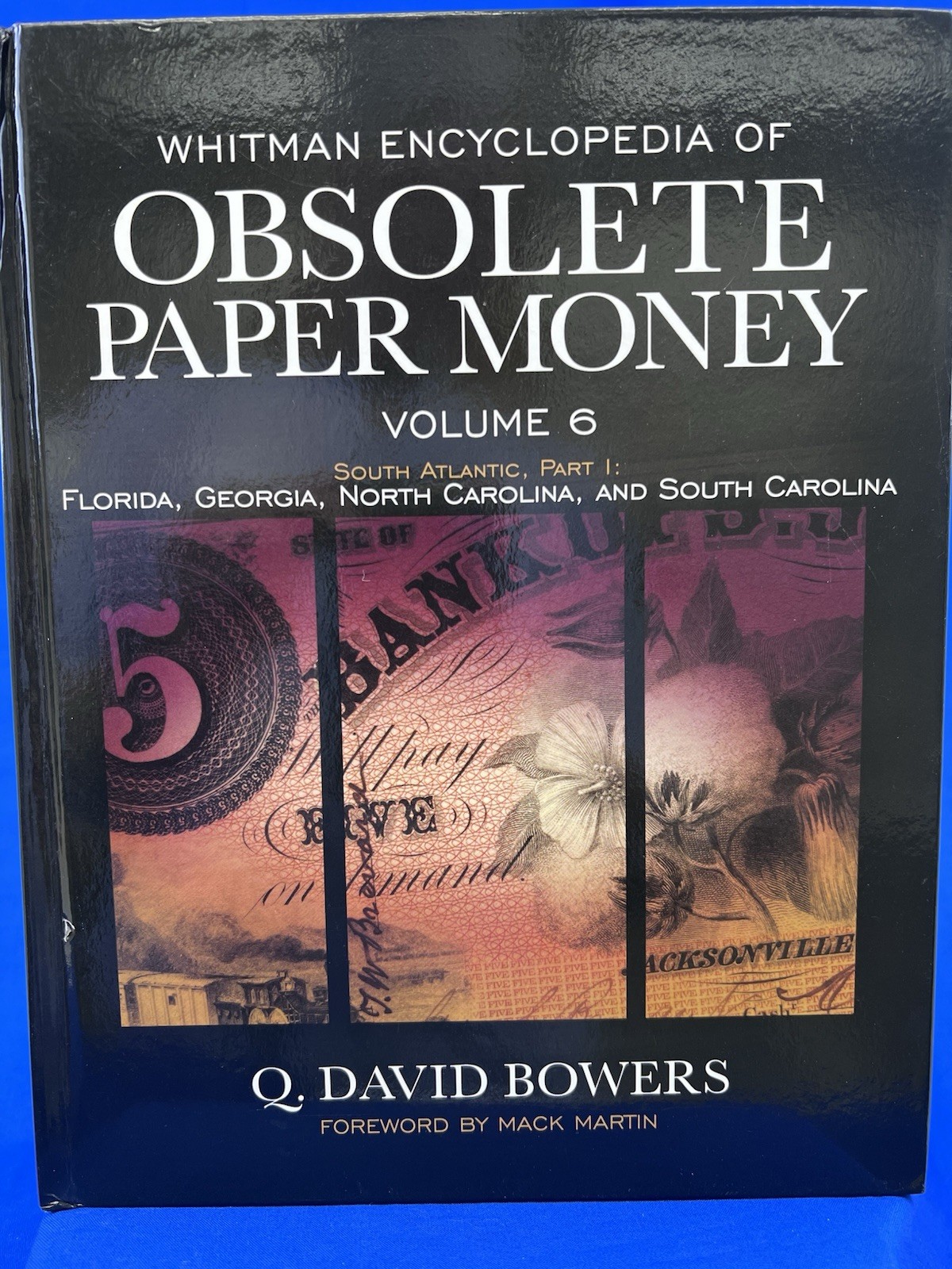 Whitman Encyclopedia of Obsolete Paper Money Vol.6 South Atlantic Pt.1 By Bowers