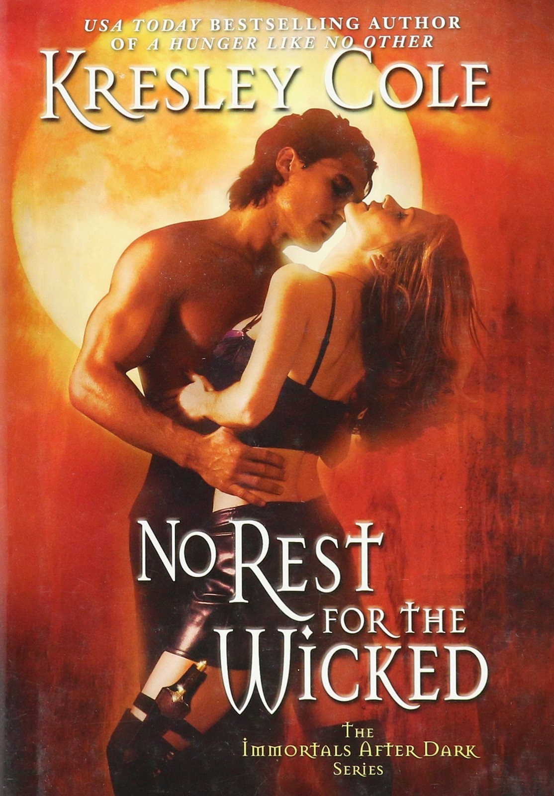 No Rest for the Wicked (The Immortals After Dark, Book 2)
