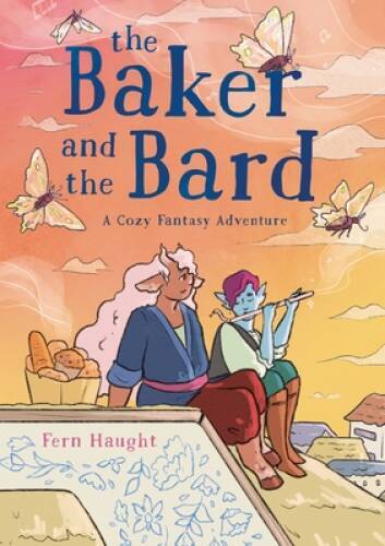 The Baker and the Bard: A Cozy Fantasy Adventure – Paperback – GOOD