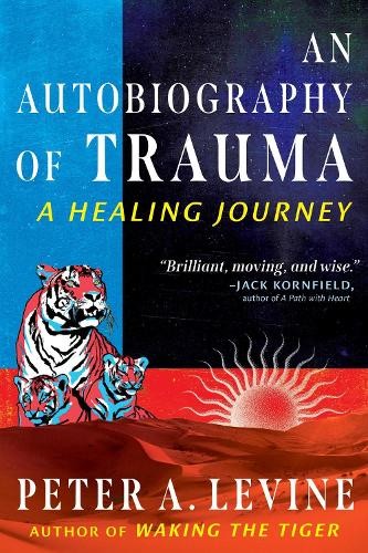 Peter A. Levine An Autobiography of Trauma (Paperback) (UK IMPORT)