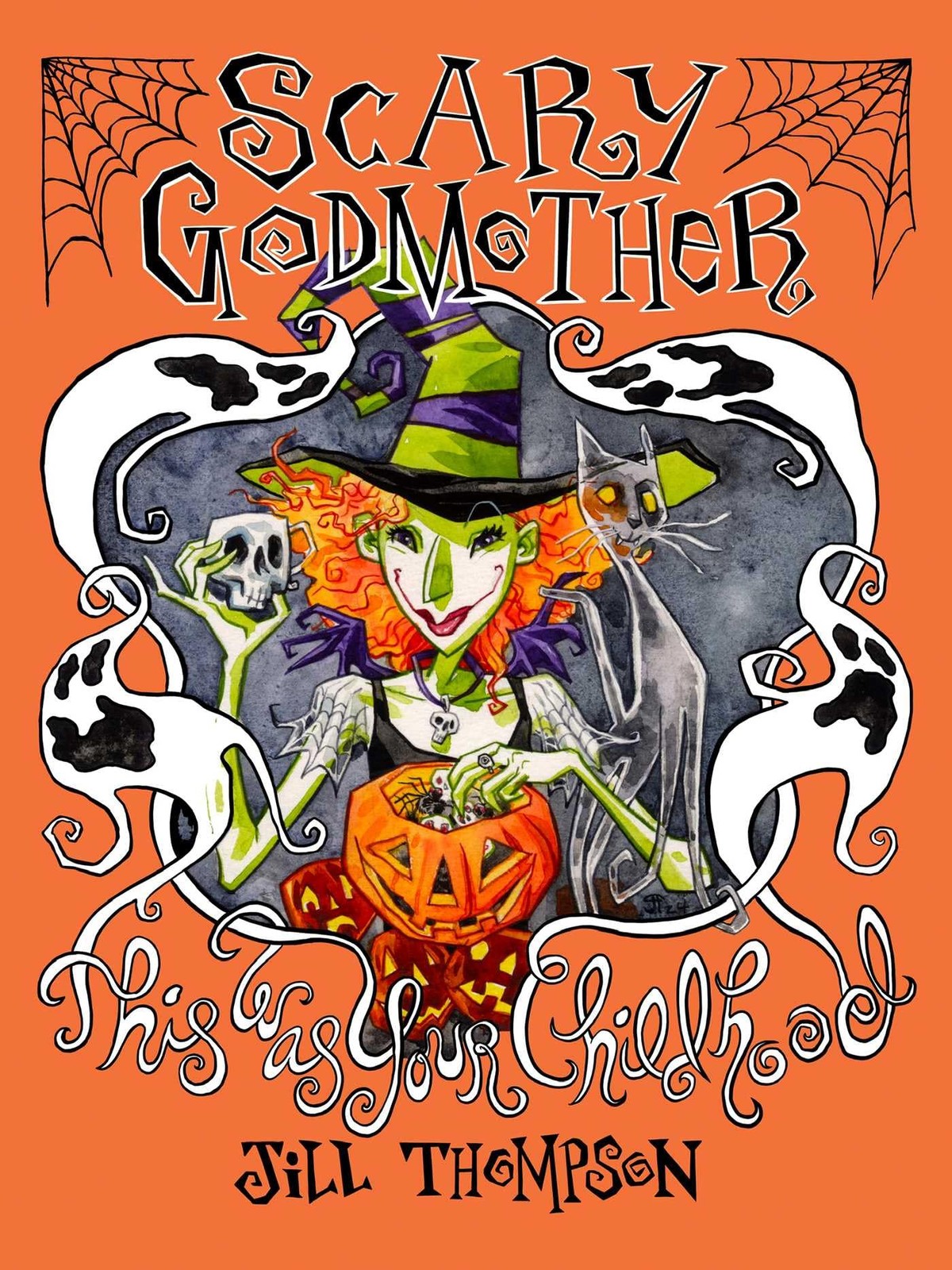 Scary Godmother Compendium: This Was Your Childhood by Thompson