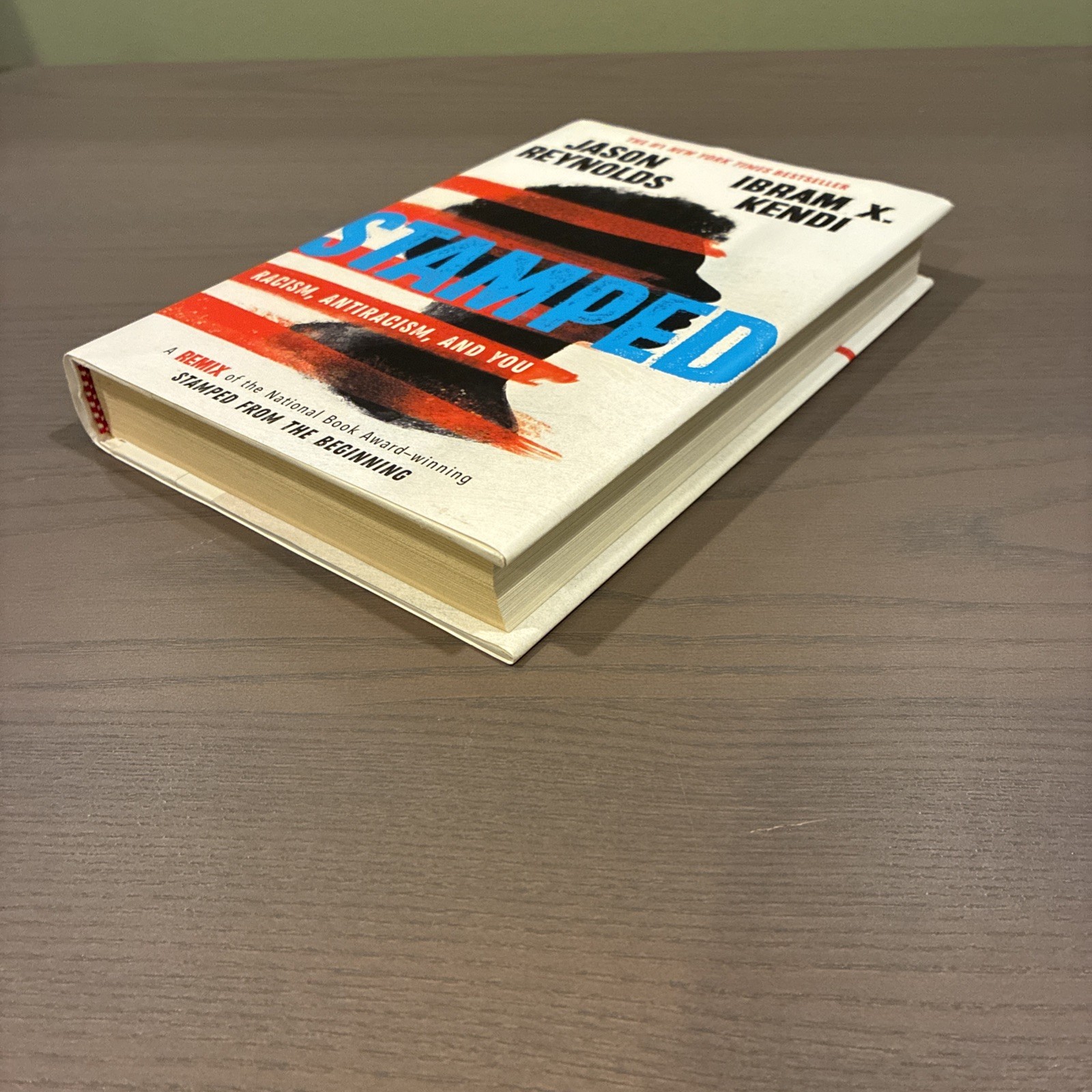Stamped: Racism, Antiracism, and You By Jason Reynolds & Ibram X Kendi Hardcover