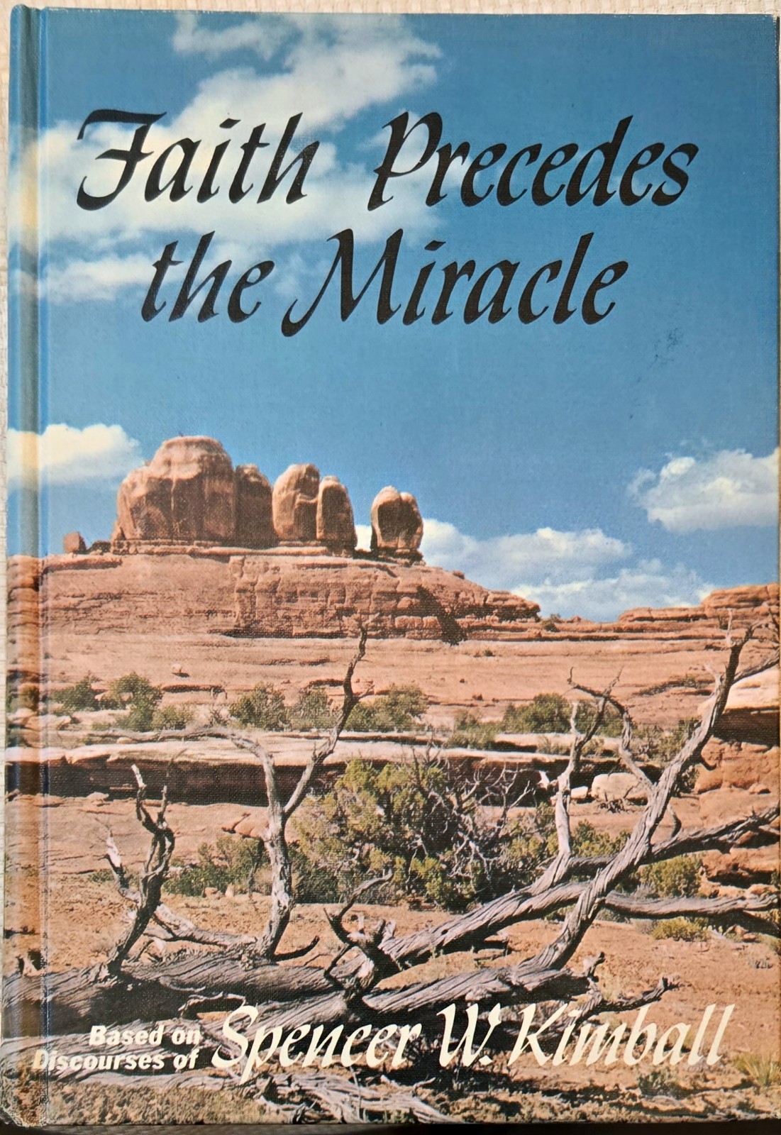 Signed Faith Precedes the Miracle by Spencer W. Kimball Mormon LDS