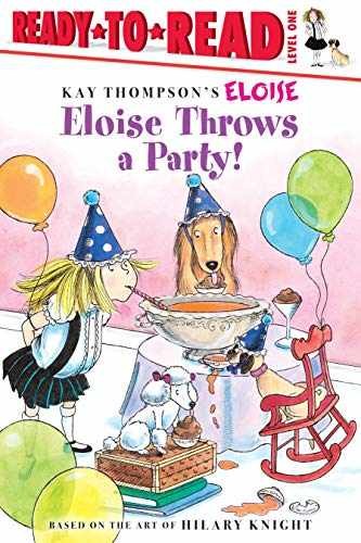 Eloise Throws a Party!: Ready-to-Read – Paperback, by Kay Thompson Hilary – Good