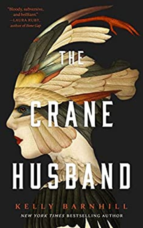 The Crane Husband Library Binding Kelly Barnhill