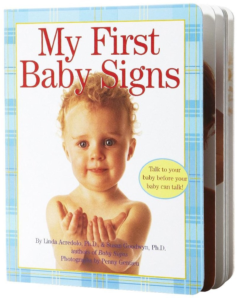 My First Baby Signs (Baby Signs (Harperfestival)) – board book Acredolo, Lin…