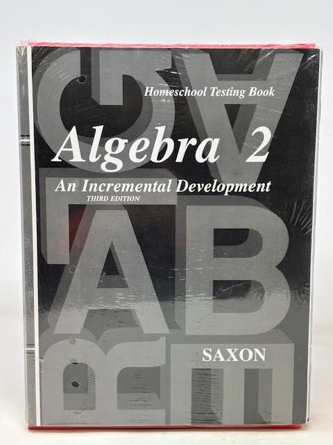 ALGEBRA 2 : AN INCREMENTAL DEVELOPMENT BY SAXON PUBLISHERS (2006, HARDCOVER)-NEW