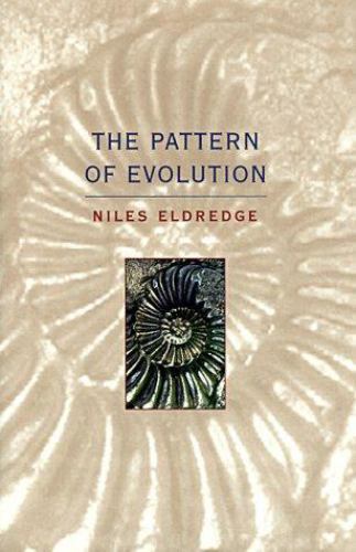 Pattern of Evolution by Niles Eldredge and Eldredge Eldredge (1998, Hardcover)