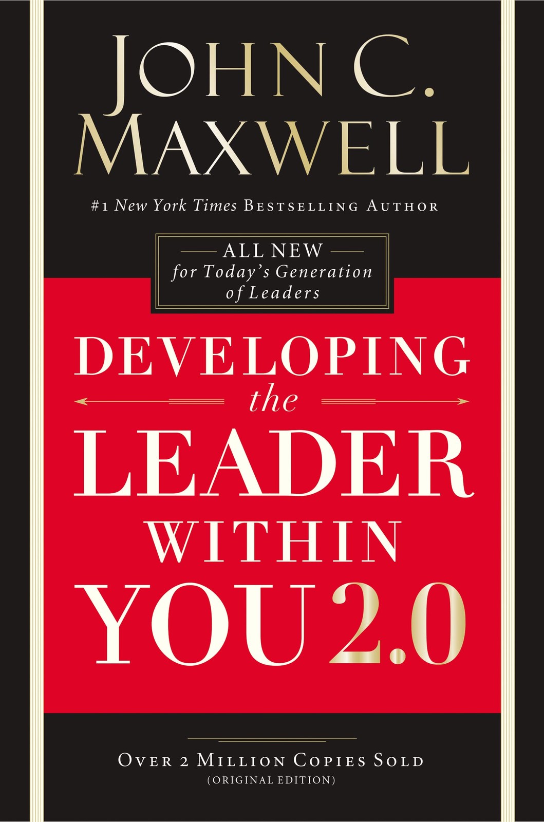 Developing the Leader Within You 2.0: Essential Wisdom for Today’s Generat…