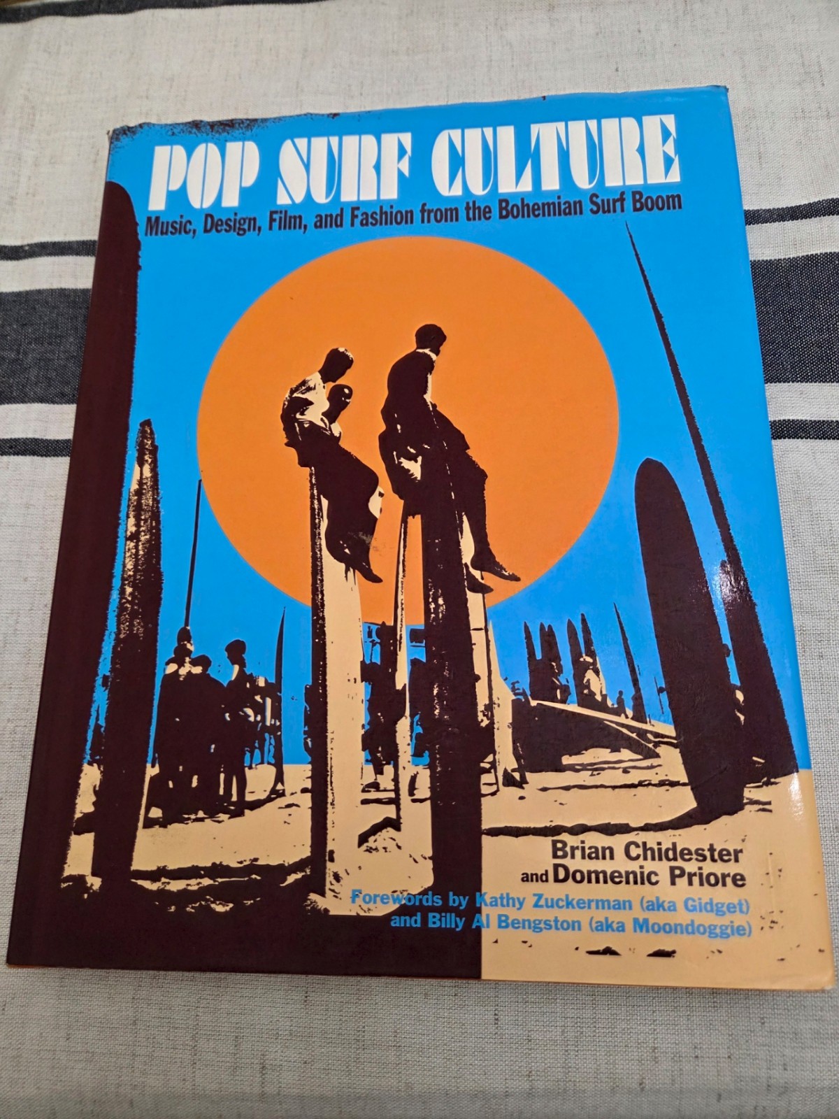 Pop Surf Culture :Music,Design, Film, & Fashion from Bohemian Surf Boom-LIKE NEW