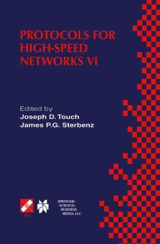Protocols for High-Speed Networks VI : Ifip Tc6 Wg6.1 & Wg6.4/IEEE Comsoc Tc …