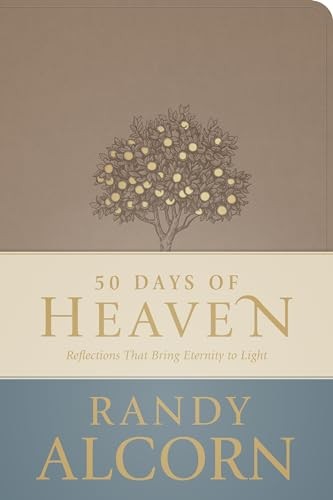 50 Days of Heaven: Reflections That Br…, Randy Alcorn