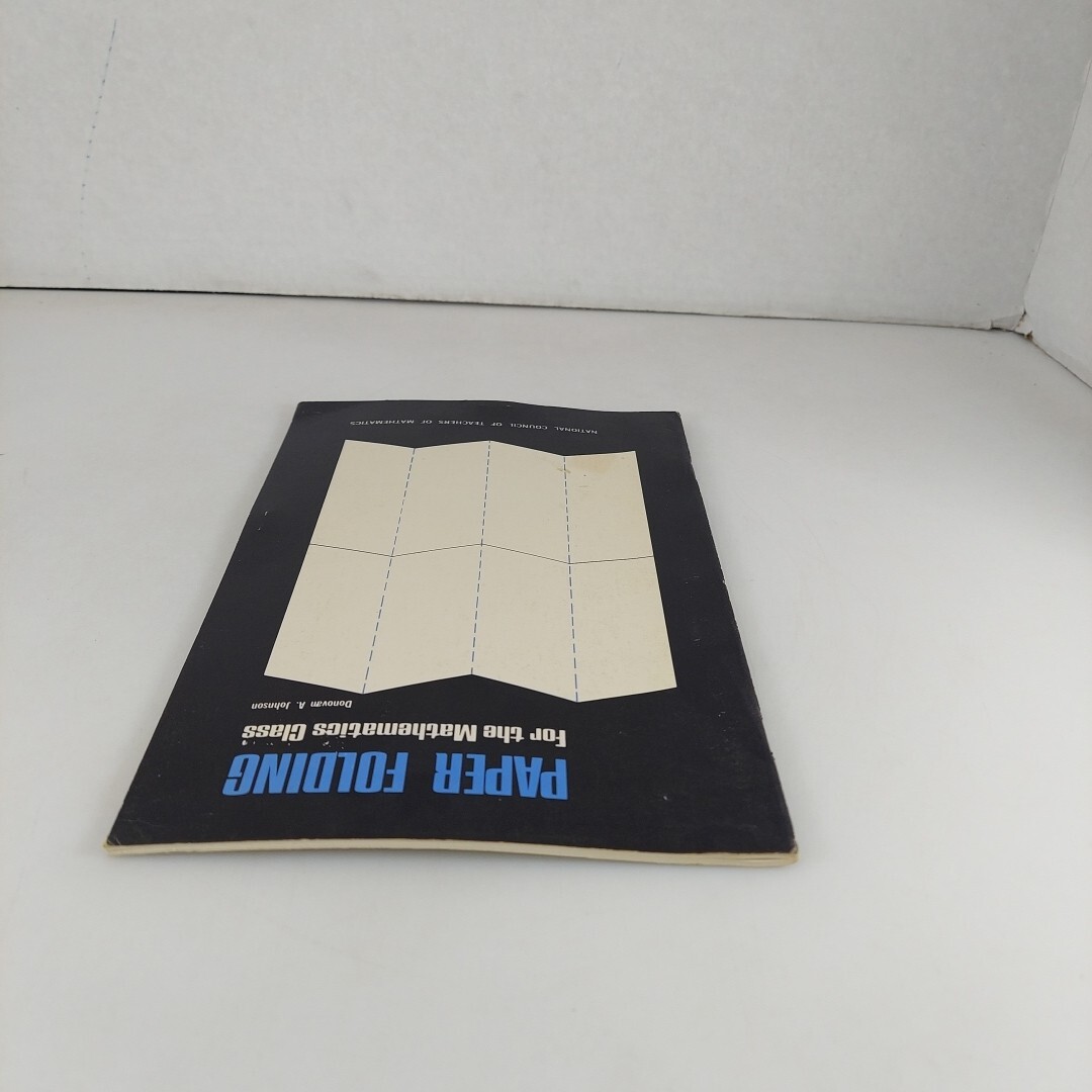 Paper Folding For The Mathematics Class Donovan A. Johnson 1972 11th Printing