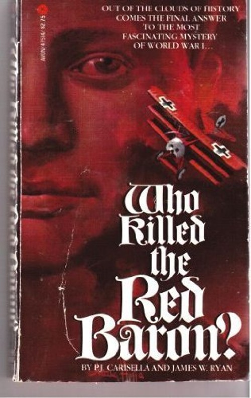 Who Killed the Red Baron? Paperback P. J., Ryan, James Carisella
