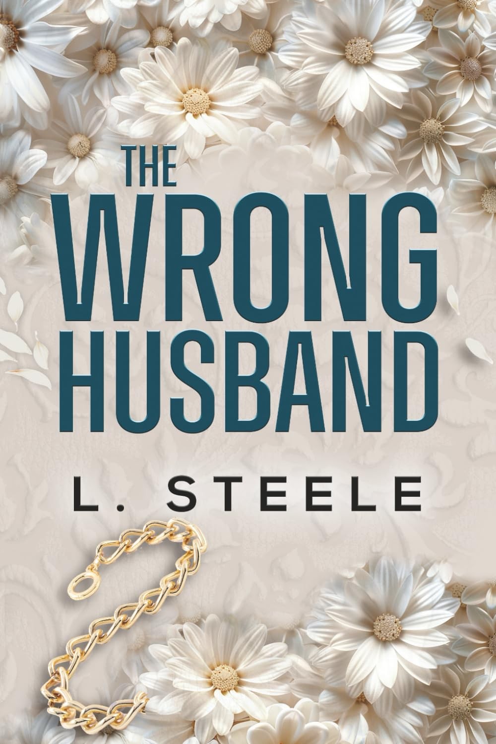 The Wrong Husband: Brother’s Best Friend Marriage of Convenience Romance (Th…