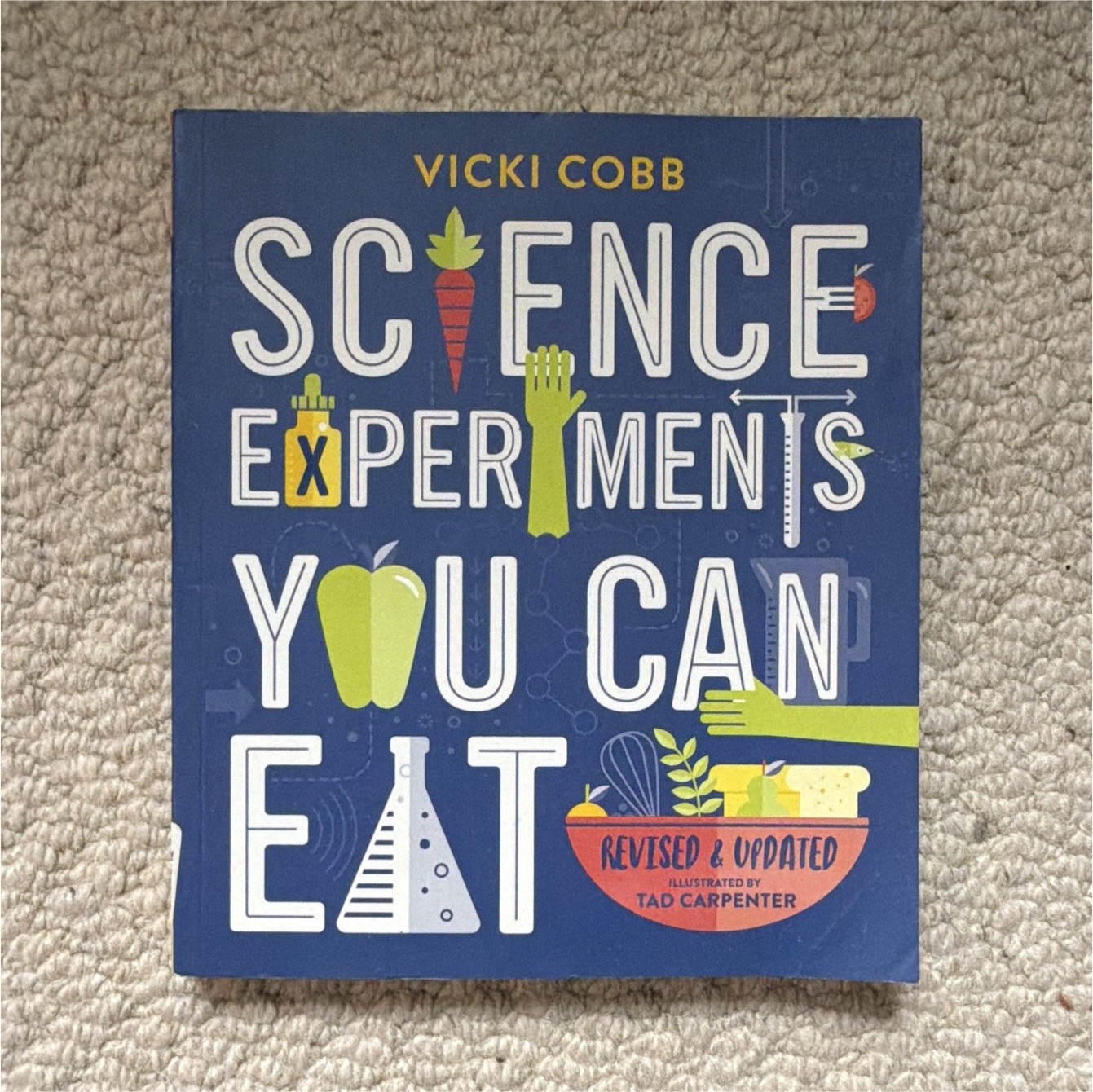 Harper Science Experiments You Can Eat Vicki Cobb Rev & Updated Tad Carpenter PB